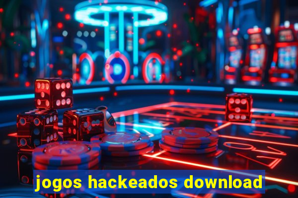 jogos hackeados download